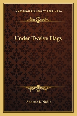 Under Twelve Flags 1163612499 Book Cover