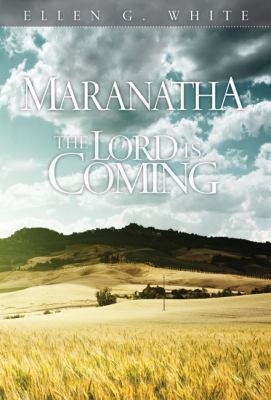 Maranatha: The Lord Is Coming 082802801X Book Cover