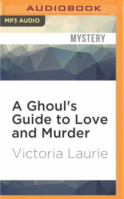 A Ghoul's Guide to Love and Murder 1531875629 Book Cover