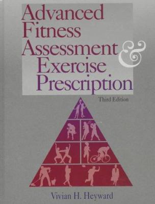 Advanced Fitness Assessment & Exercise Prescrip... 0880114835 Book Cover