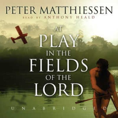 At Play in the Fields of the Lord 1433299917 Book Cover