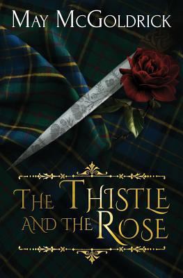 The Thistle and the Rose 1448640334 Book Cover