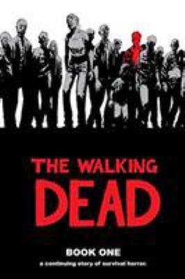 The Walking Dead, Book 1 1582406200 Book Cover