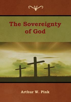 The Sovereignty of God 1618954539 Book Cover