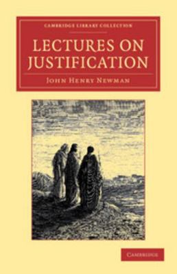 Lectures on Justification 1108053750 Book Cover