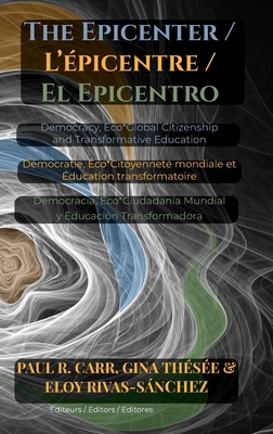 The Epicenter / L' Épicentre / El Epicentro [Multiple Languages] 1645042790 Book Cover