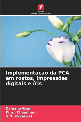 Implementação da PCA em rostos, impressões digi... [Portuguese] 6202452382 Book Cover