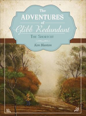 The Adventures of Glibb Redundant: The Shortcut 1622951093 Book Cover