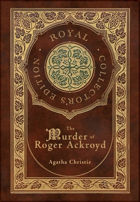 The Murder of Roger Ackroyd (Royal Collector's ... 177878335X Book Cover