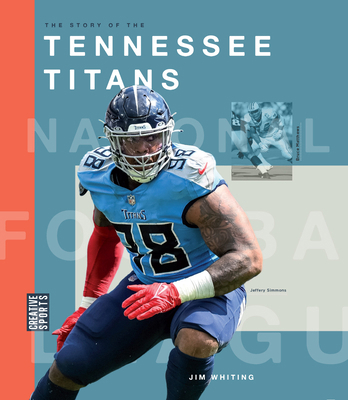 The Story of the Tennessee Titans 1640269045 Book Cover