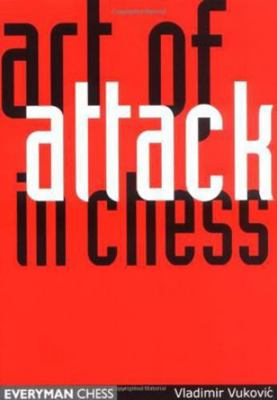 Art of Attack in Chess 1857444000 Book Cover