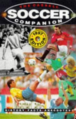 Cassell Soccer Companion: History, Facts, Anect... 0304350974 Book Cover