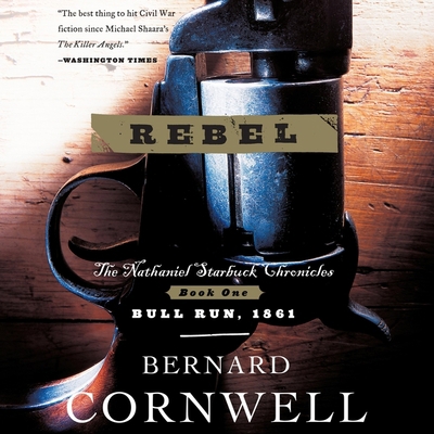 Rebel Lib/E: The Nathaniel Starbuck Chronicles:... B09HFXXSDT Book Cover