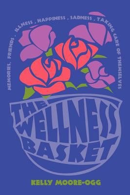 The Wellness Basket 1479743070 Book Cover