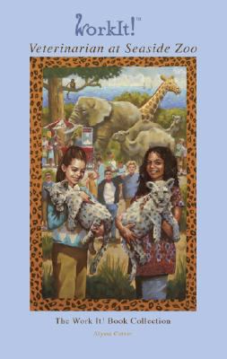 Veterinarian at Seaside Zoo: A Girl's Dream Job 1598869736 Book Cover