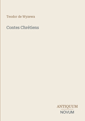 Contes Chrétiens [French] 3387401779 Book Cover