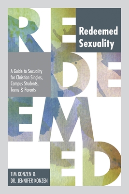 Redeemed Sexuality : A Guide to Sexuality for C...            Book Cover