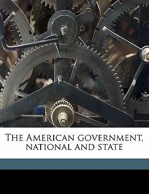 The American government, national and state 1171657668 Book Cover