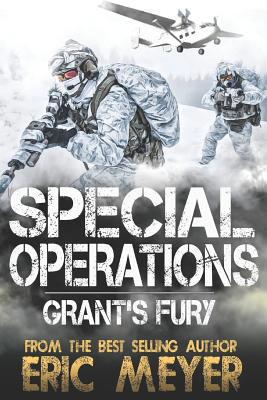Special Operations: Grant's Fury 1095461354 Book Cover