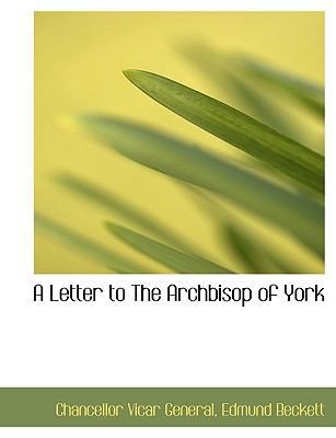 A Letter to the Archbisop of York [Large Print] 1116134187 Book Cover