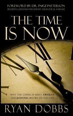 The Time Is Now: Why the Church Must Awaken and... 1470183455 Book Cover