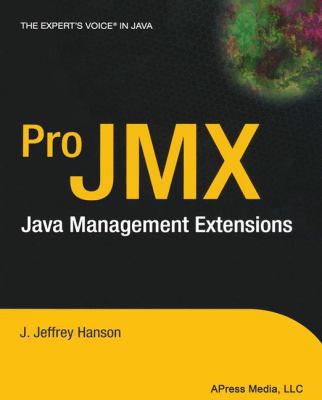 Pro JMX: java management extensions 1590591011 Book Cover