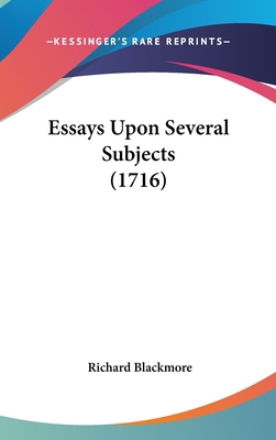 Essays Upon Several Subjects (1716) 1436545897 Book Cover