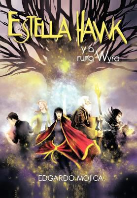 Estella Hawk y La Runa Wyrd [Spanish] 1463330901 Book Cover