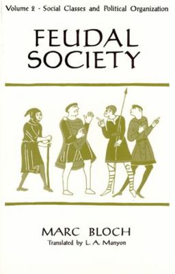 Feudal Society, Volume 2 B0031NNAWI Book Cover