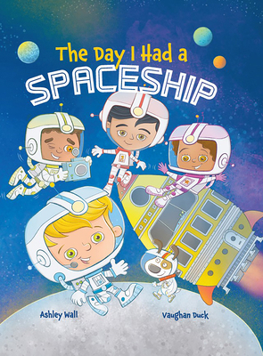 The Day I Had a Spaceship 1960616285 Book Cover