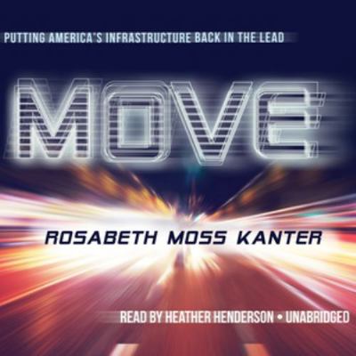 Move: Putting America's Infrastructure Back in ... 1504608097 Book Cover