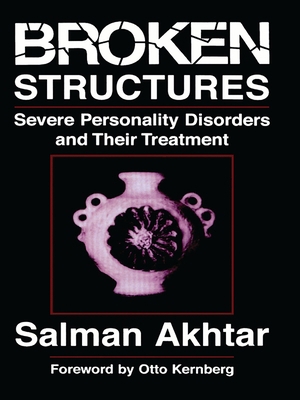 Broken Structures: Severe Personality Disorders... 076570255X Book Cover