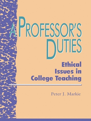 Professor's Duties: Ethical Issues in College T... 0847679527 Book Cover