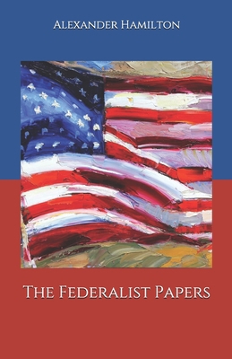 The Federalist Papers B08JKRJZ45 Book Cover