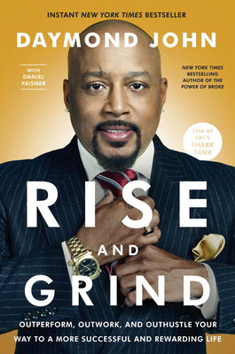 Rise and Grind: Outperform, Outwork, and Outhus... 0804189951 Book Cover