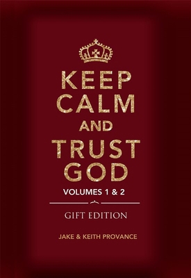 Keep Calm and Trust God (Gift Edition): Volumes... 1939570794 Book Cover