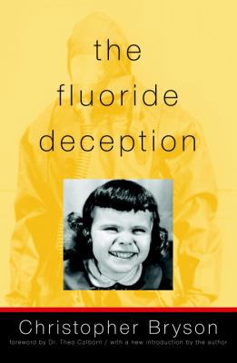The Fluoride Deception 1583225269 Book Cover
