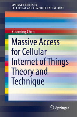 Massive Access for Cellular Internet of Things ... 9811365962 Book Cover
