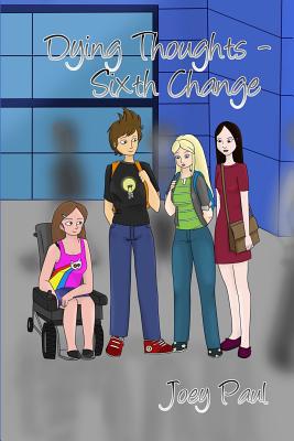 Dying Thoughts - Sixth Change 1979513953 Book Cover