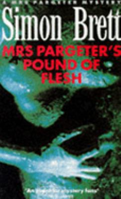 Mrs. Pargeter's Pound of Flesh 0330328948 Book Cover