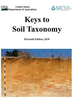 Keys to Soil Taxonomy (Eleventh Edition) 1782662103 Book Cover