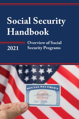 Social Security Handbook 2021: Overview of Soci... 1641434856 Book Cover