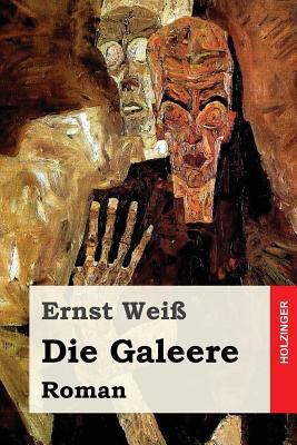Die Galeere: Roman [German] 1542493072 Book Cover