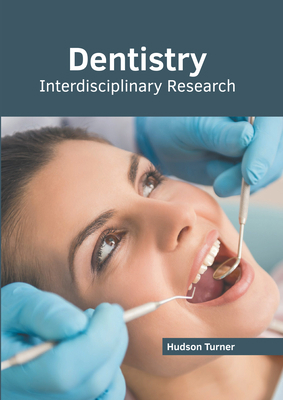 Dentistry: Interdisciplinary Research 1639871543 Book Cover