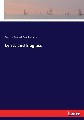 Lyrics and Elegiacs 374478746X Book Cover