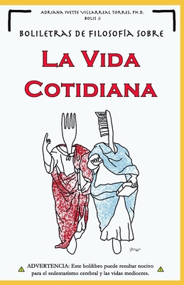 Boliletras De Filosofía Sobre La Vida Cotidiana [Spanish] 170850589X Book Cover