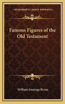 Famous Figures of the Old Testament 1163451800 Book Cover