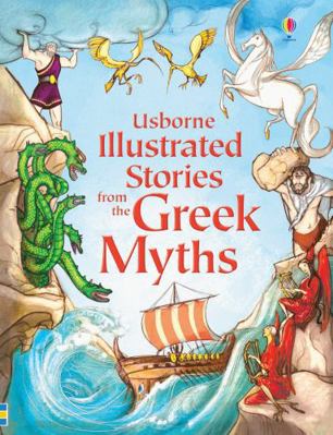 Illustrated Stories from the Greek Myths 1474941524 Book Cover