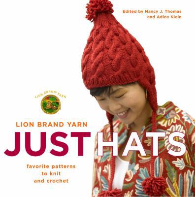 Just Hats: Favorite Patterns to Knit and Crochet 1400080592 Book Cover