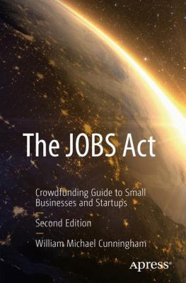 The Jobs ACT: Crowdfunding Guide to Small Busin... 1484224086 Book Cover